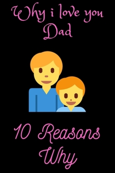 Paperback Knock Knock 10 Reasons why i love you dad: Prompted Fill In Blank I Love You Book for Fathers; Gift Book for Dad Give Dad a Personalized Gift he'll Lo Book