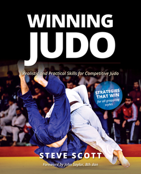 Hardcover Winning Judo: Realistic and Practical Skills for Competitive Judo Book