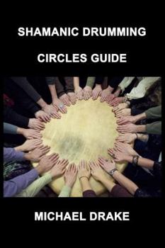 Paperback Shamanic Drumming Circles Guide Book