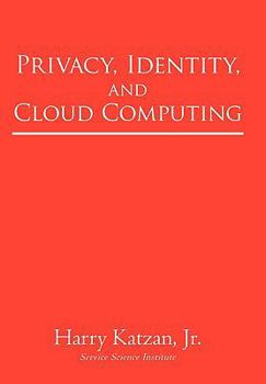 Paperback Privacy, Identity, and Cloud Computing Book