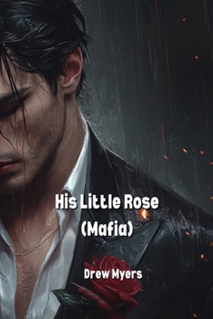 Paperback His Little Rose (Mafia) Book