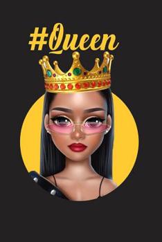 Paperback #Queen: Black Girls Notebook 120 Pages 6x 9 line Journals Book