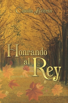 Paperback Honrando al Rey [Spanish] Book