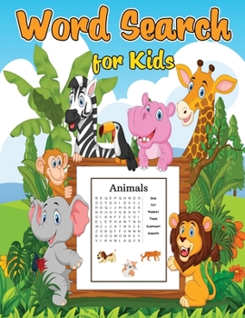 Paperback Word Search for Kids: Word Search Puzzles for Kids Ages 4-6 and 6-8, Words Activity for Children 4, 5, 6, 7 and 8 [Large Print] Book