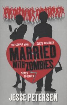 Married With Zombies - Book #1 of the Living With the Dead