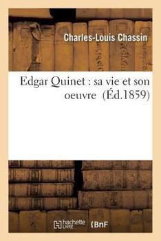 Paperback Edgar Quinet: Sa Vie Et Son Oeuvre [French] Book