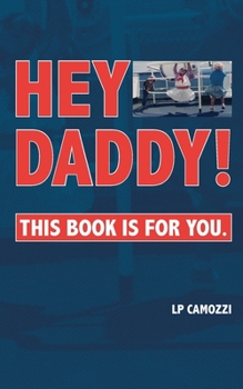Paperback Hey Daddy!: This Book Is For You. Book
