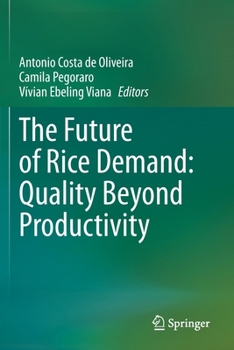 Paperback The Future of Rice Demand: Quality Beyond Productivity Book