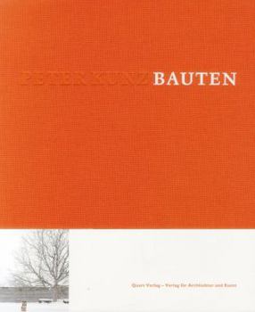 Hardcover Peter Kunz: Bauten Book