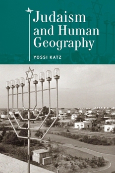 Hardcover Judaism and Human Geography Book