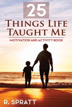 Paperback 25 Things Life Taught Me: Motivation & Activity Book