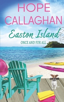 Easton Island: Once And For All (Easton Island Family Saga Series)