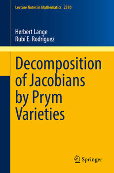 Paperback Decomposition of Jacobians by Prym Varieties Book