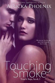 Touching Smoke - Book #1 of the Touch