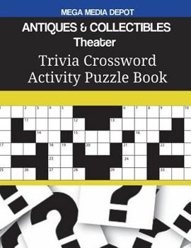 Paperback ANTIQUES & COLLECTIBLES Theater Trivia Crossword Activity Puzzle Book