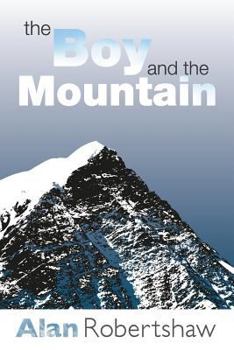 Paperback The Boy and the Mountain: being the first book of Tam Goatland's adventures Book