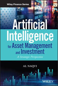 Hardcover Artificial Intelligence for Asset Management and Investment: A Strategic Perspective Book