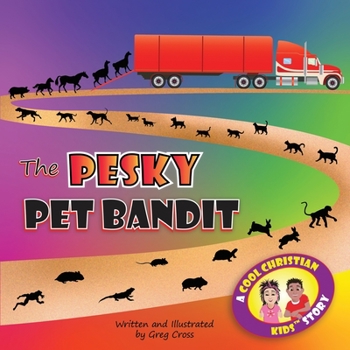 Paperback The Pesky Pet Bandit: A Cool Christian Kids story Book
