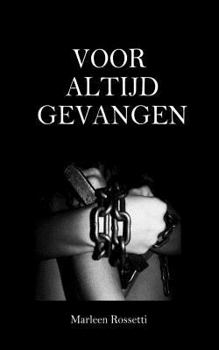 Paperback Voor altijd gevangen [Dutch] Book
