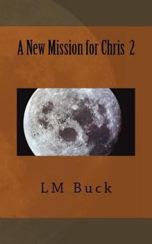 Paperback A New Mission for Chris 2 Book
