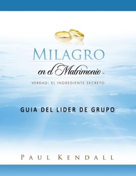 Paperback Milagro en el Matrimonio Guía del líder de Grupo Book