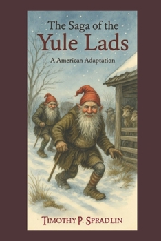 Paperback The Saga of the Yule Lads: An American Adaptation Book