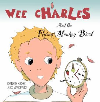 Hardcover Wee Charles and the Flying Monkey Bird Book