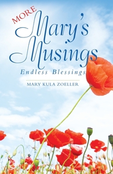 Paperback More Mary's Musings: Endless Blessings Book