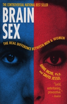 Paperback Brain Sex: The Real Difference Between Men and Women Book