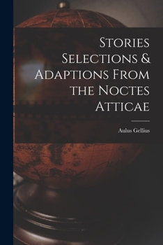 Paperback Stories Selections & Adaptions From the Noctes Atticae Book