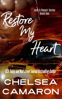 Restore My Heart - Book #1 of the Love & Repair