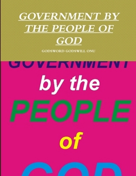 Government by the People of God: Directing the Affairs of Our Country Spiritually