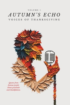 Paperback Autmn's Echo: Voices of Thanksgiving Book