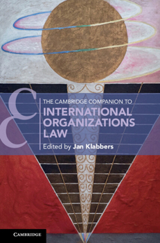 Hardcover The Cambridge Companion to International Organizations Law Book