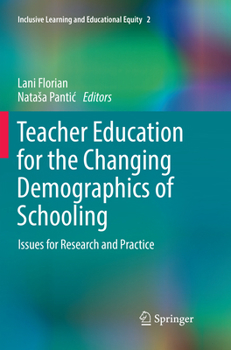 Paperback Teacher Education for the Changing Demographics of Schooling: Issues for Research and Practice Book