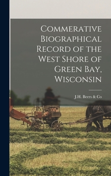Hardcover Commerative Biographical Record of the West Shore of Green Bay, Wisconsin Book
