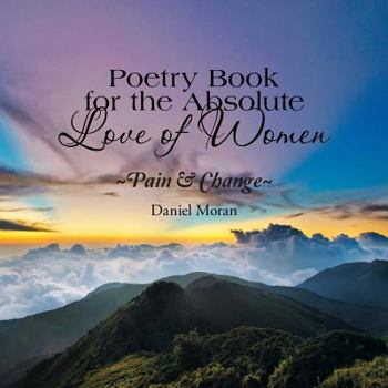 Paperback Poetry Book for the Absolute Love of Women Pain & Change Book