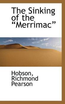 The Sinking of The ?Merrimac?