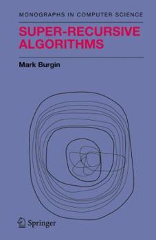 Paperback Super-Recursive Algorithms Book