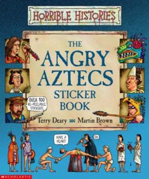 Paperback Angry Aztecs Sticker Book (Horrible Histories) Book