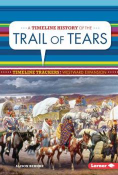 Paperback A Timeline History of the Trail of Tears Book