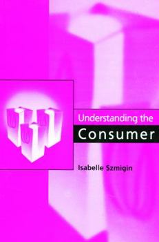 Paperback Understanding the Consumer Book