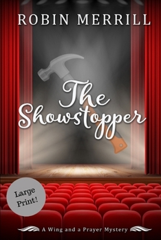 The Showstopper - Book #2 of the Wing and a Prayer Mysteries