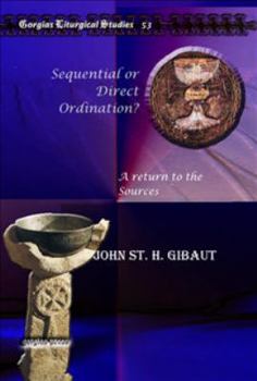 Hardcover Sequential or Direct Ordination?: A Return to the Sources Book