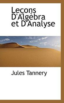 Paperback Le Ons D'Alg Bra Et D'Analyse Book