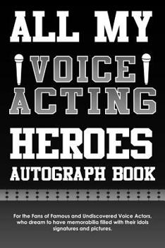 Paperback All My Voice Acting Heroes Autograph Book