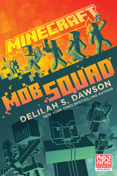 Hardcover Minecraft: Mob Squad: An Official Minecraft Novel Book