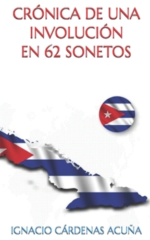 Paperback Cronicas de Una Involucion: En 62 Sonetos [Spanish] Book