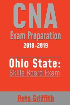 Paperback CNA Exam Preparation 2018-2019: Ohio State Skills Board Exam: CNA Exam State Boards Study guide Book