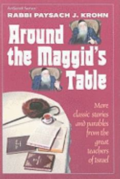 Hardcover Around the Maggid's Table: More Classic Stories and Parables from the Great Teachers of Israel Book